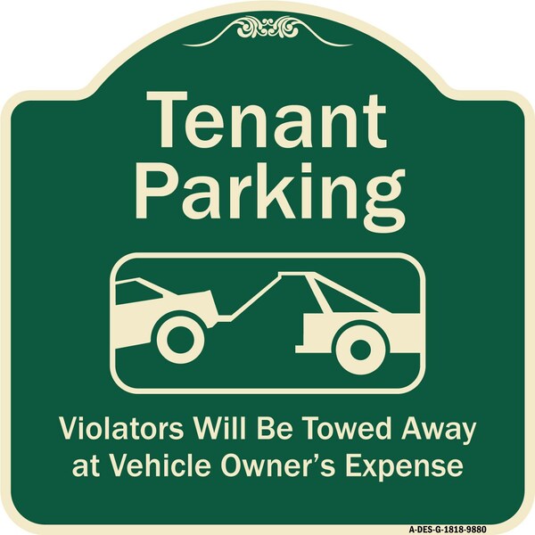 Designer Series-Tenant Parking Violators Towed Away With Graphic, 18" x 18", G-1818-9880